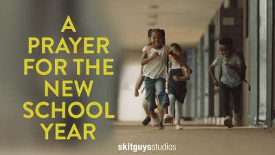 A Prayer For The New School Year