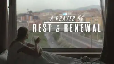 A Prayer of Rest and Renewal