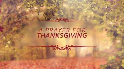 A Prayer For Thanksgiving