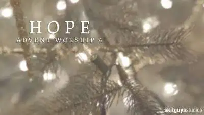 Advent Worship 4: Hope