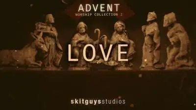 Advent Worship 2: Love