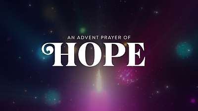 An Advent Prayer of Hope