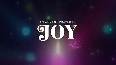 An Advent Prayer of Joy