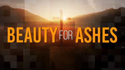 Beauty For Ashes