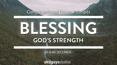 Congregational Prayer Prompt: God's Strength Blessing