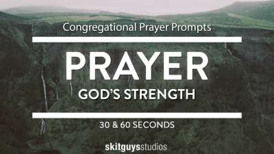 Congregational Prayer Prompt: God's Strength Prayer