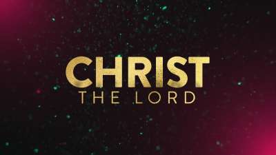 Christ The Lord