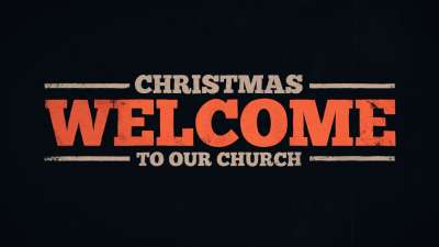 Christmas - Welcome To Our Church