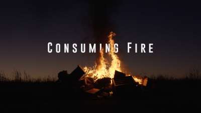 Consuming Fire