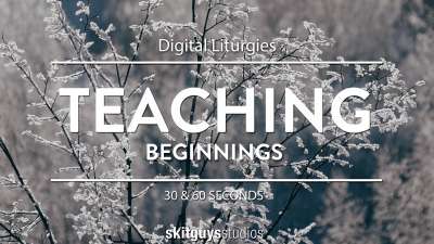 Digital Liturgy Beginnings: Teach