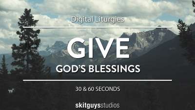 Digital Liturgy God's Blessing: Give