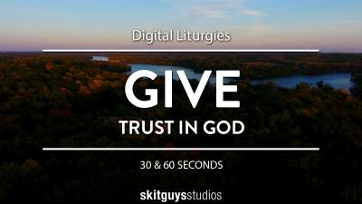 Digital Liturgy Trust In God: Give