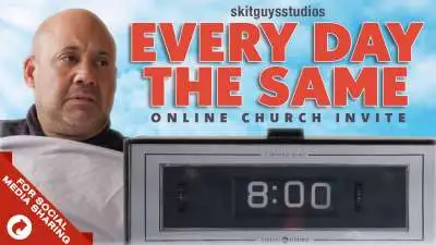 Every Day The Same: Online Church Invite