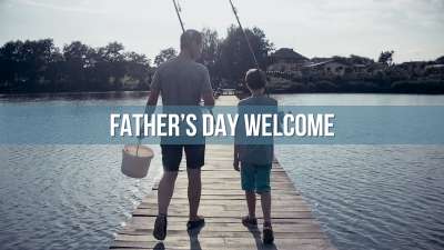 Father's Day Welcome