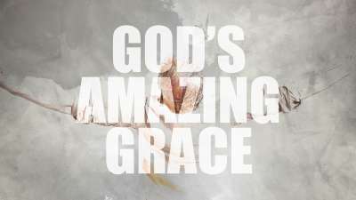 God's Amazing Grace