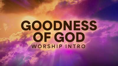 Goodness Of God (Worship Intro)