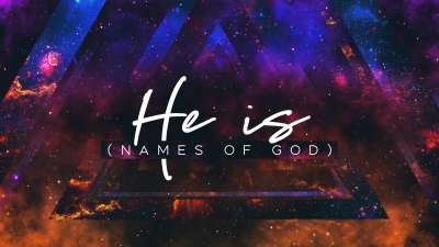 He Is (Names of God)