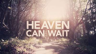 Heaven Can Wait