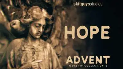 Advent Worship 3: Hope