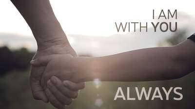 I Am With You Always