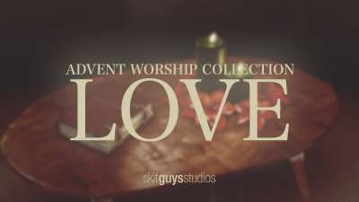 Advent Worship: Love