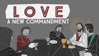 Love: A New Commandment