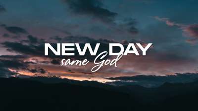 New Day Same God
