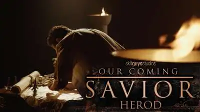 Our Coming Savior: Herod