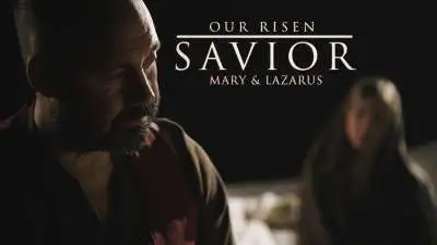 Our Risen Savior: Mary and Lazarus on Palm Sunday