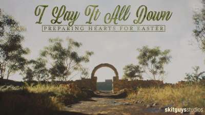 Preparing Hearts For Easter: I Lay It All Down