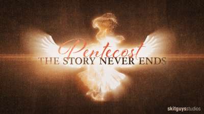 Pentecost: The Story Never Ends