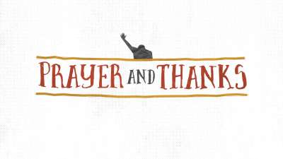 Prayer And Thanks