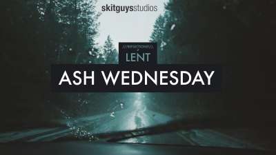 Reflections of Lent: Ash Wednesday