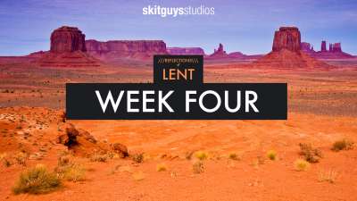 Reflections of Lent: Week Four