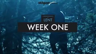 Reflections of Lent: Week One