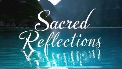 Sacred Reflections