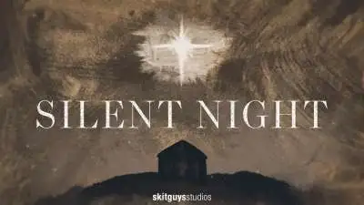 Silent Night | Skit Guys
