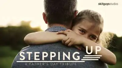 Stepping Up: A Father's Day Tribute