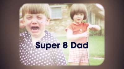 Super 8 Dad