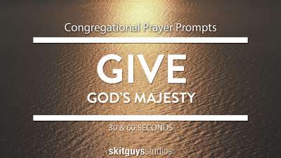 God's Majesty: Give