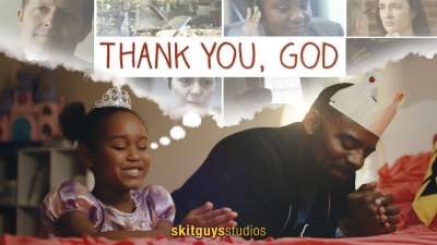 Thank You, God by Skit Guys