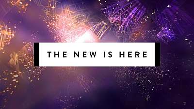 The New Is Here