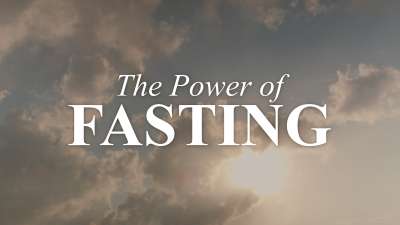 The Power of Fasting