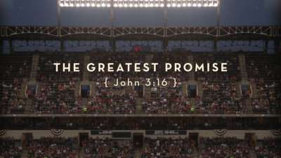 The Greatest Promise: John 3:16