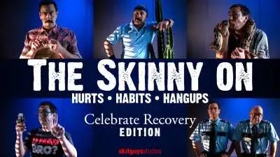 Skinny On: Hurts, Habits and Hangups - Celebrate Recovery Version
