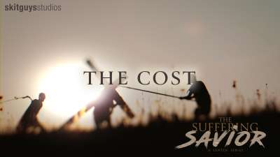 The Suffering Savior: The Cost