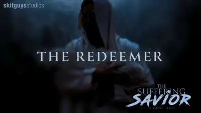The Suffering Savior: The Redeemer