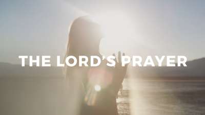 The Lord's Prayer | Rype.tv