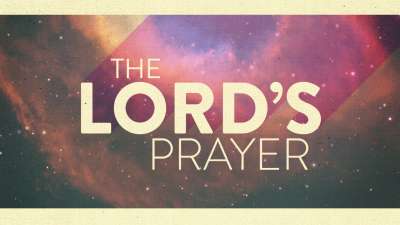 The Lord's Prayer Version 2 | Centerline New Media