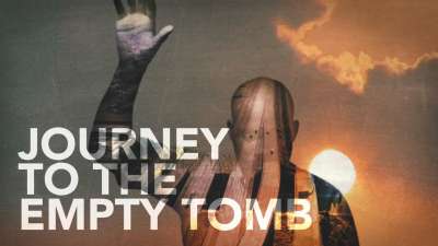 Journey To The Empty Tomb